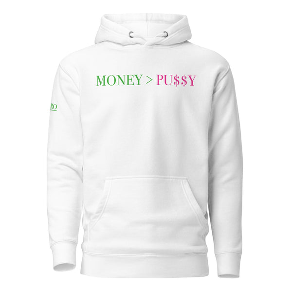 Money > Pussy